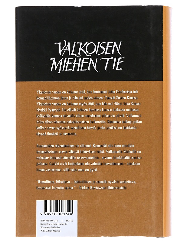 Valkoisen miehen tie - Blake, Michael - Romaanit ja novellit - 10105554734 - 1