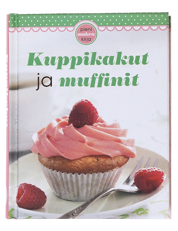 Kuppikakut ja muffinit - Ruokakirjat - 10105554736 - 0