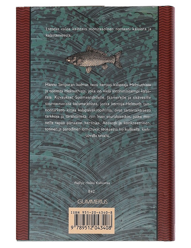 HELMUTH KALASTAJA JA SEURALAISET - Simpura, Hannu - Romaanit ja novellit - 10105554757 - 1