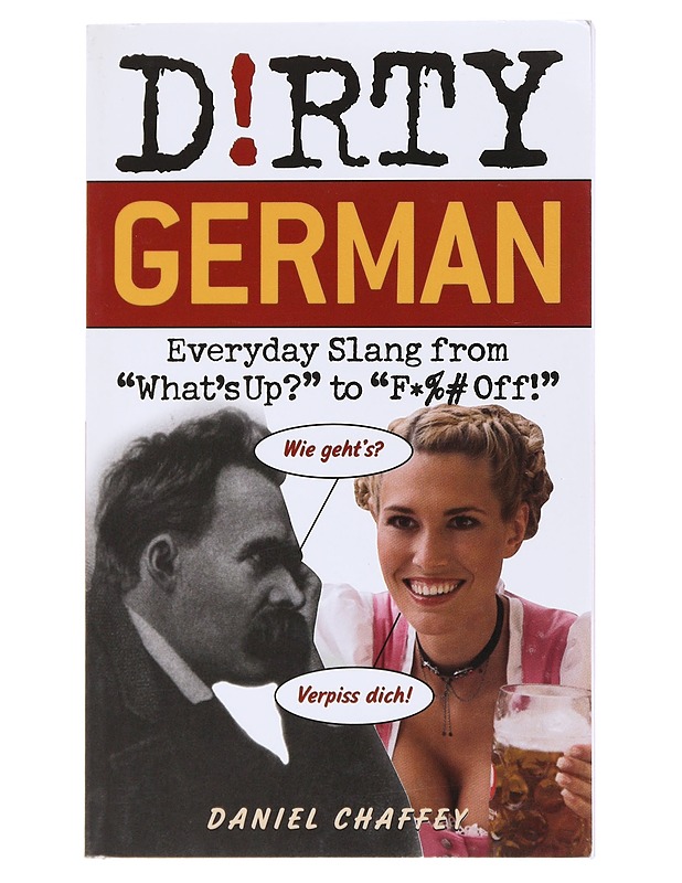 Dirty German - Daniel Chaffey - Matkaoppaat ja sanakirjat - 10105554759 - 0
