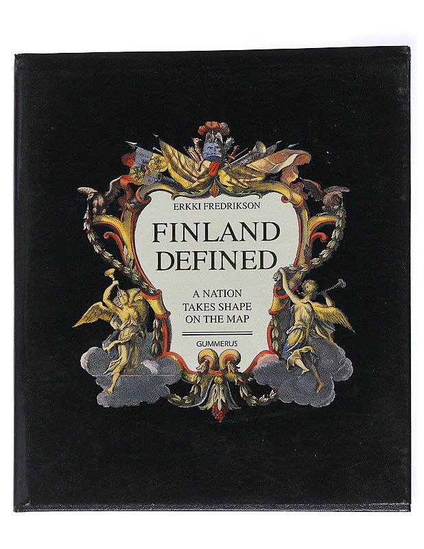 Finland defined, A nation takes shape on the map - Erkki Fredrikson - Historiakirjat - 10105554760 - 0