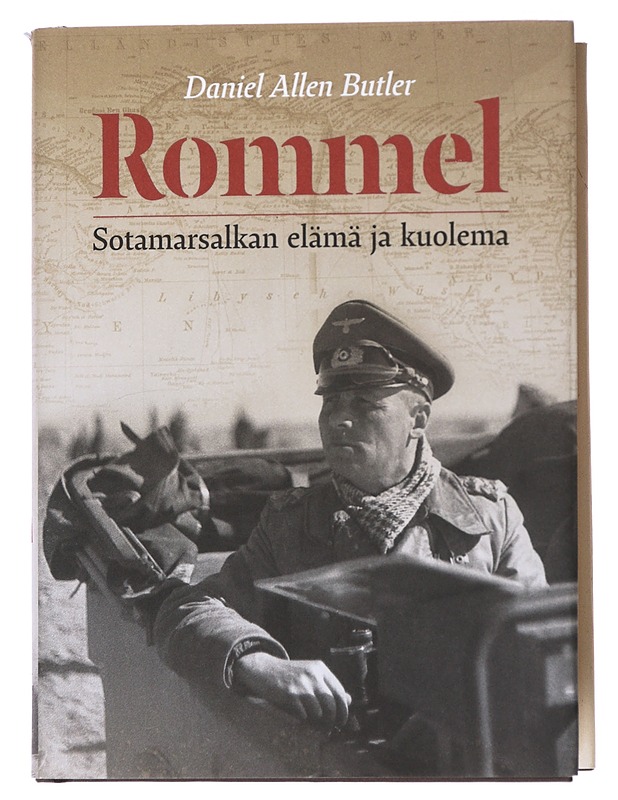 Rommel / sotamarsalkan elämä ja kuolema - Butler, Daniel Allen - Elämäkerrat ja muistelmat - 10105554769 - 0