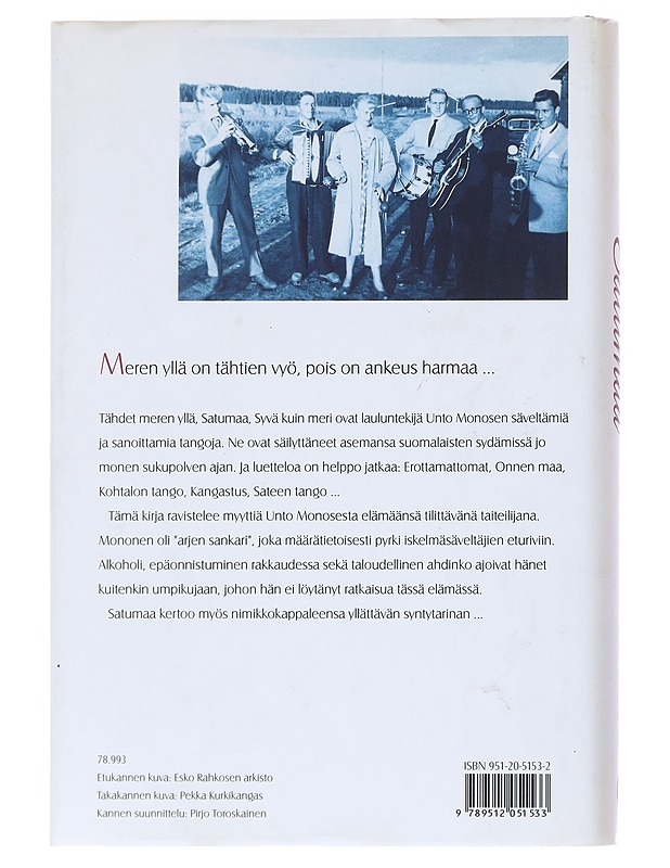 Satumaa : Unto Mononen - elämä ja laulut - Metsämäki, Heikki - Elämäkerrat ja muistelmat - 10105554776 - 1