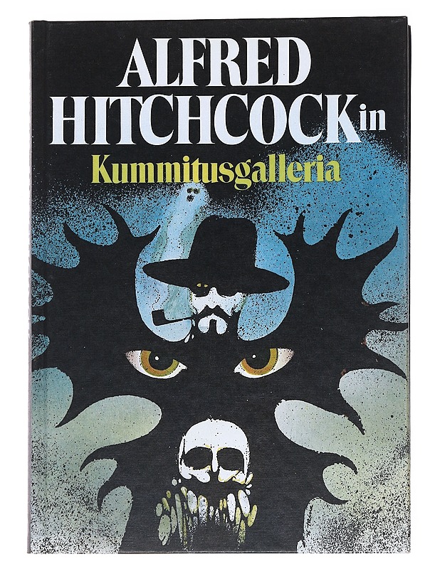 Alfred Hitchcockin kummitusgalleria : Alfred Hitchcock - Hitchcock, Alfred - Romaanit ja novellit - 10105554789 - 0