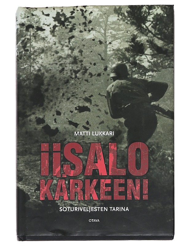 Iisalo kärkeen! : soturiveljesten tarina - Lukkari, Matti - Elämäkerrat ja muistelmat - 10105554908 - 0