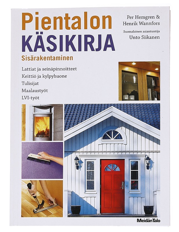 Pientalon käsikirja : sisärakentaminen - Hemgren, Per - Tietokirjat ja oppaat - 10105554911 - 0