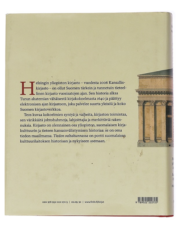Tiedon valtakunnassa : Helsingin yliopiston kirjasto - Kansalliskirjasto 1640-2010 - Knapas, Rainer - Historiakirjat - 10105554912 - 1