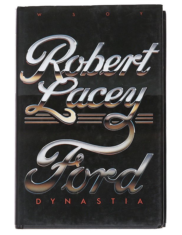 Ford-dynastia - Robert Lacey - Elämäkerrat ja muistelmat - 10105554970 - 0