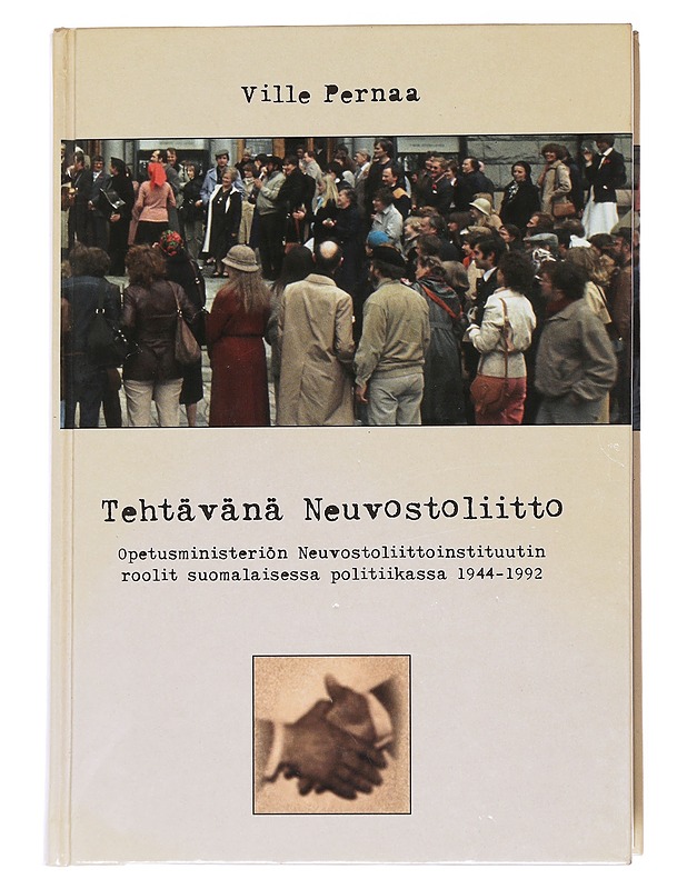 Tehtävänä Neuvostoliitto ; Pernaa , Ville  - Tietokirjat - 10105554972 - 0