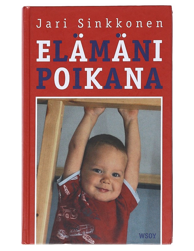 Elämäni poikana - Jari Sinkkonen - Harrastekirjat - 10105554987 - 0