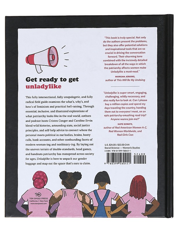 Unladylike: A Field Guide to Smashing the Patriarchy and Claiming Your Spac - Conger, Cristen; Ervin, Caroline - Tietokirjat ja oppaat - 10105555008 - 1