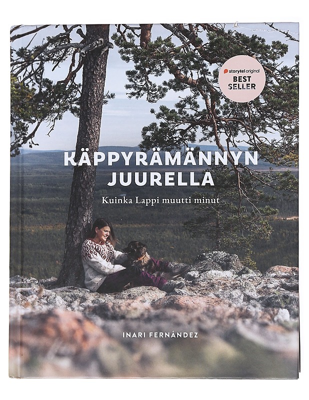 Käppyrämännyn juurella / kuinka Lappi muutti minut - Fernández, Inari - Elämäkerrat ja muistelmat - 10105555033 - 0