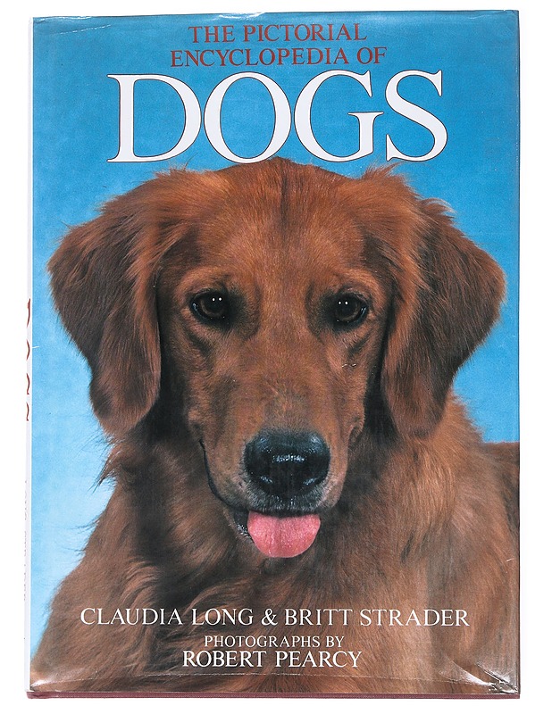 The pictorial encyclopedia of Dogs - Britt Strader - Lemmikki- ja luontokirjat - 10105555038 - 0