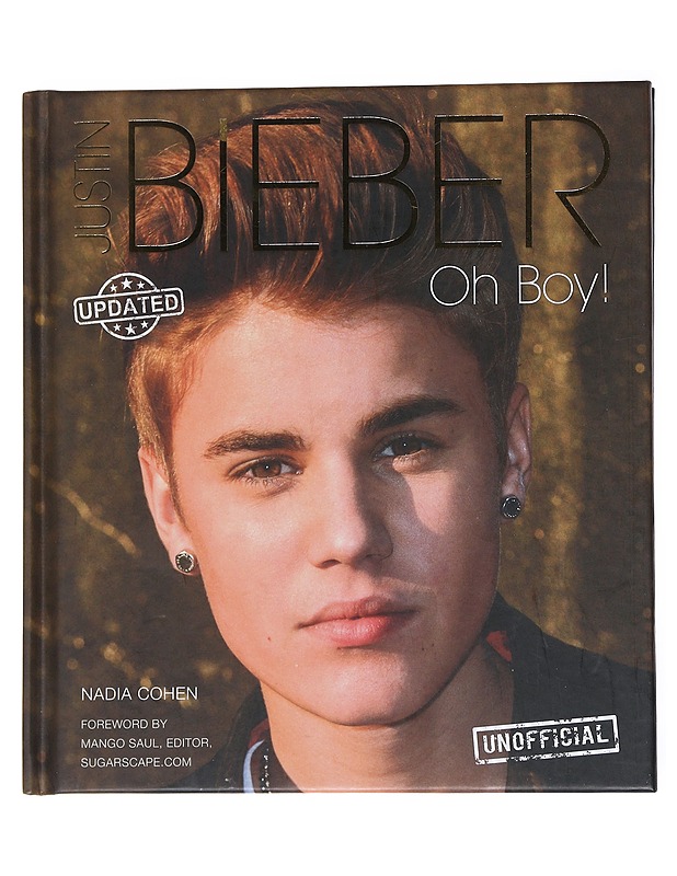 Justin Bieber : oh boy! - Cohen, Nadia - Historiakirjat - 10105555050 - 0