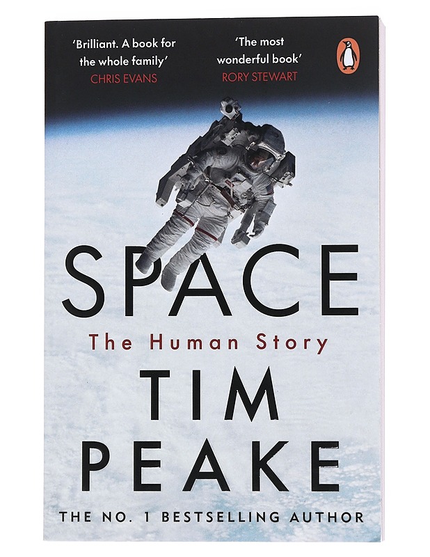 Space: The Human Story - Timothy Peake - Elämäkerrat ja muistelmat - 10105555052 - 0