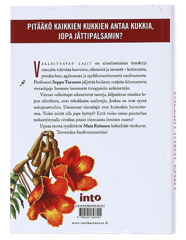 Valloittavat lajit / tulokkaat ja vieraslajit tulimuurahaisista jättipalsamiin - Turunen, Seppo - Tietokirjat ja oppaat - 10105555053 - 1