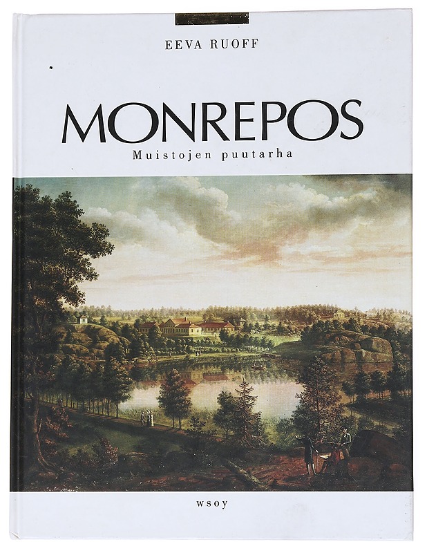 Monrepos : muistojen puutarha - Eeva Ruoff - Historiakirjat - 10105555064 - 0