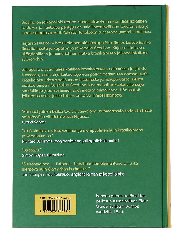 Futebol : brasilialainen elämäntapa - Alex Bellos - Historiakirjat - 10105555099 - 1