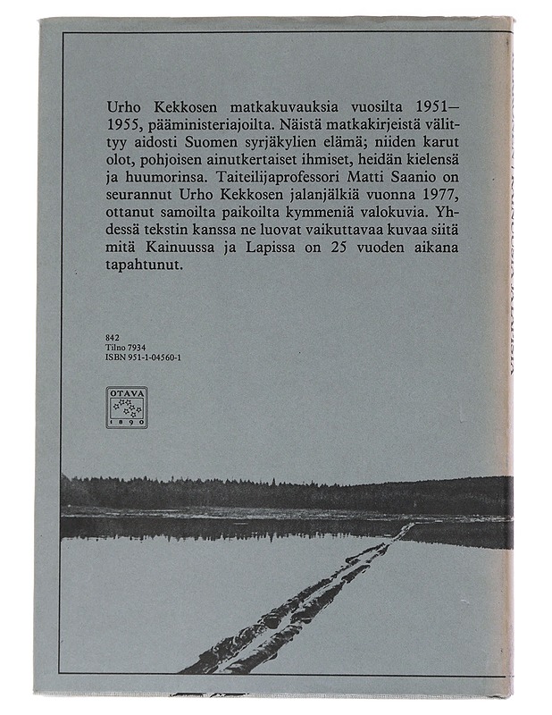 Matkakuvia Kainuusta ja Lapista - Kekkonen, Urho - Matkaoppaat ja sanakirjat - 10105555156 - 1