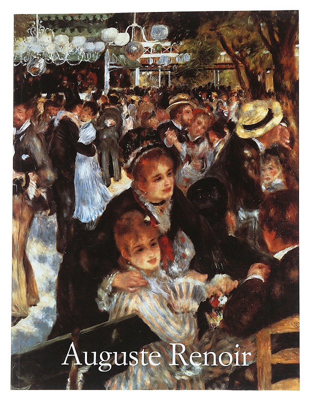 Pierre-Auguste Renoir 1841-1919 : unelma sopusoinnusta - Feist, Peter H. - Elämäkerrat ja muistelmat - 10105555192 - 0