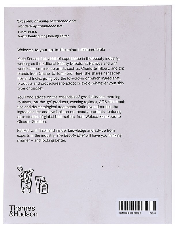 The Beauty Brief, An isider's Guide to Skincare - Katie Service - Tietokirjat ja oppaat - 10105555209 - 1