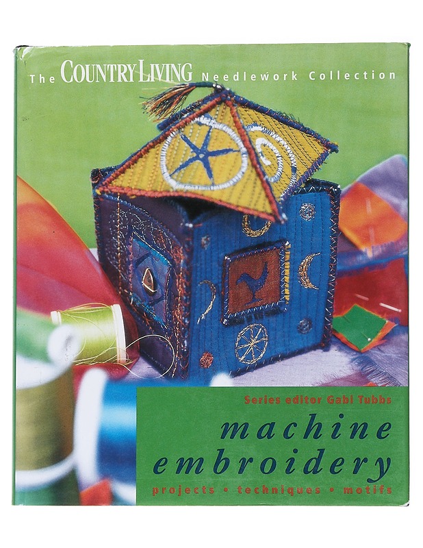 Country Living, Machine embroidery : projects, techniques, motifs - Clare Carter - Tietokirjat ja oppaat - 10105555251 - 0