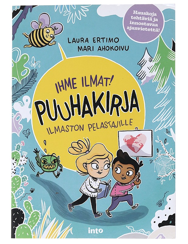 Ihme ilmat! : puuhakirja ilmaston pelastajille - Laura Ertimo - Lastenkirjat - 10105555280 - 0