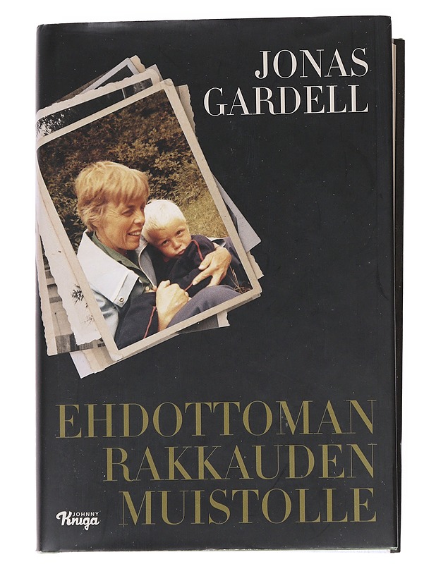 Ehdottoman rakkauden muistolle - Gardell, Jonas - Romaanit ja novellit - 10105555330 - 0