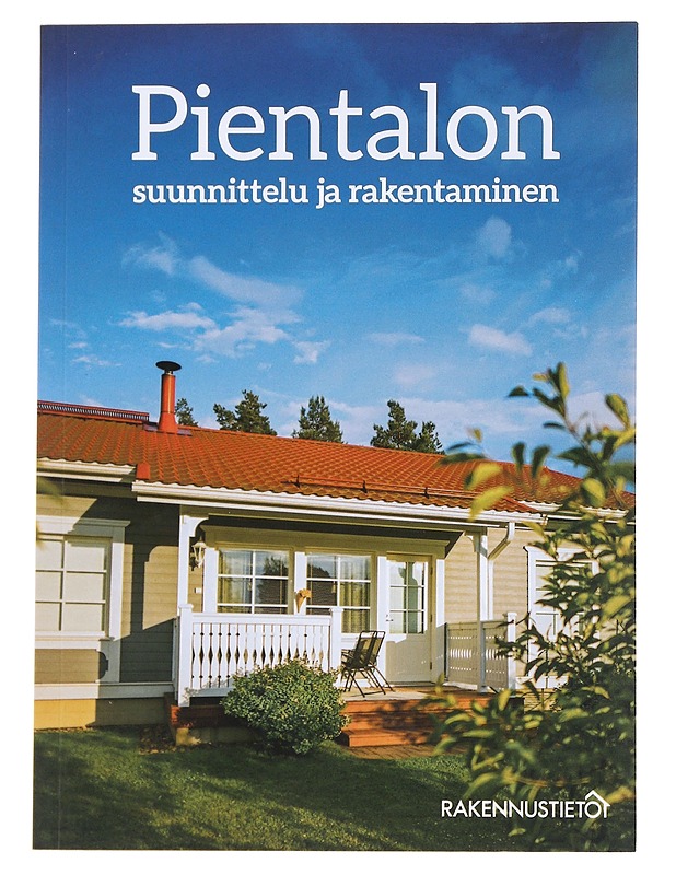 Pientalon suunnittelu ja rakentaminen - Sahlstedt, Satu - Tietokirjat ja oppaat - 10105555444 - 0