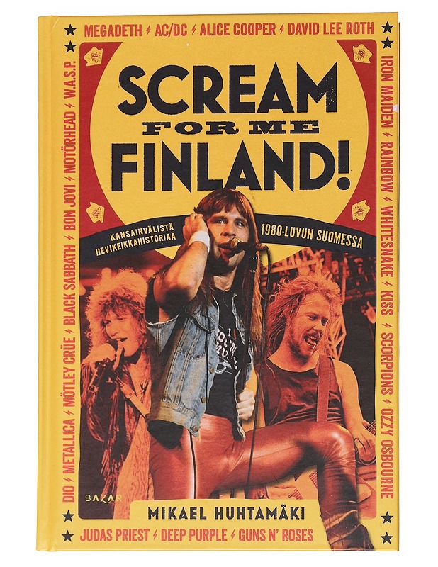 Scream for me Finland! - Huhtamäki, Mikael - Historiakirjat - 10105555486 - 0