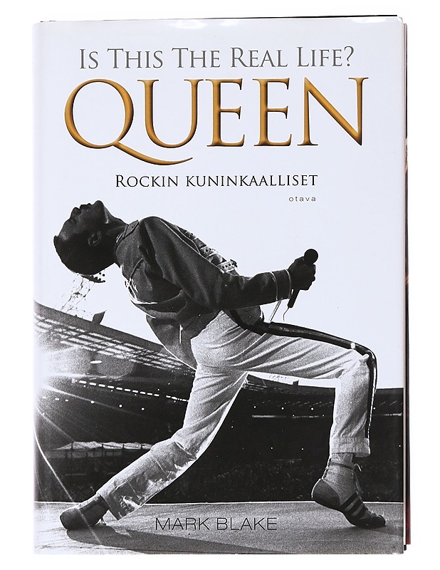 Is this the real life? / Queen : rockin kuninkaalliset - Mark Blake - Elämäkerrat ja muistelmat - 10105555518 - 0