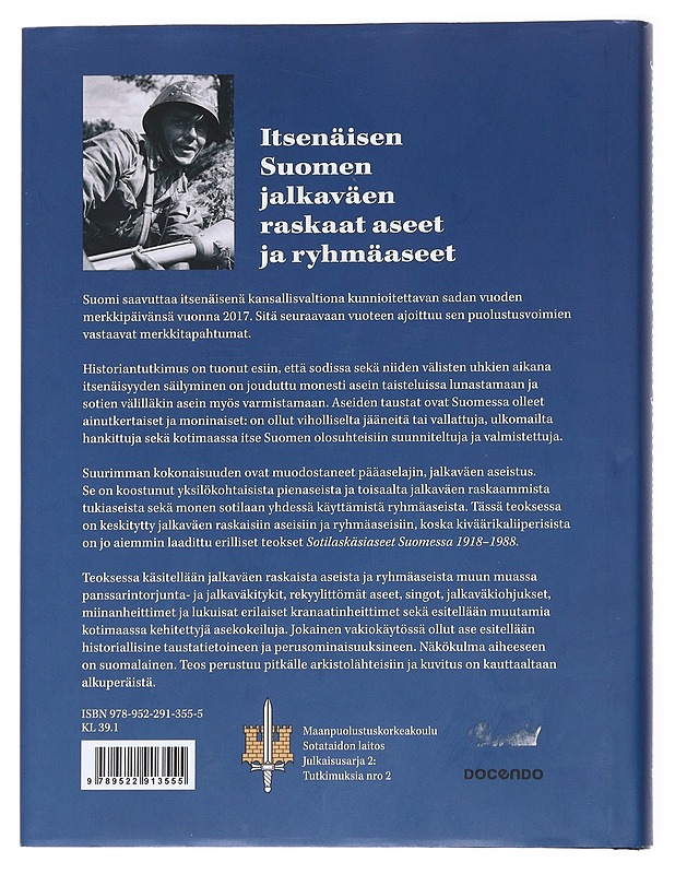 Itsenäisen Suomen jalkaväen raskaat aseet ja ryhmäaseet - Palokangas, Markku - Historiakirjat - 10105555603 - 1