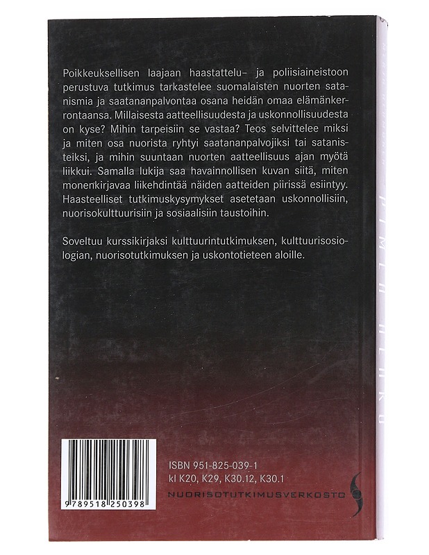 Pimeä hehku : Satanismi ja saatananpalvonta 1990-luvun suomalaisessa nuorisokulttuurissa - Hermonen, Merja - Tietokirjat ja oppaat - 10105555692 - 1
