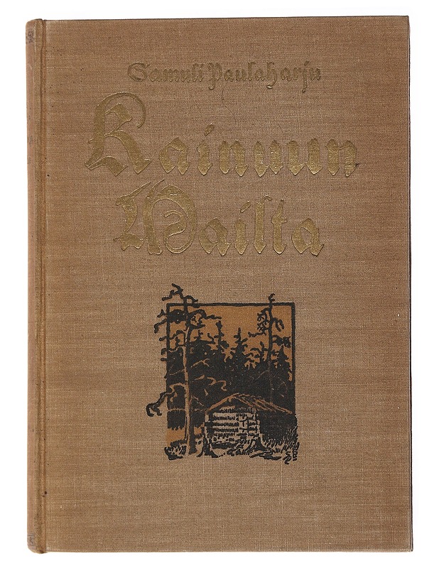 Kainuun Mailta -Samuli Paulaharju - Historiakirjat - 10105555698 - 0