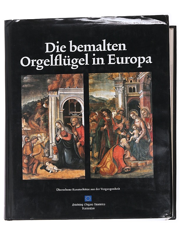 Die bemalten Orgelflügel in Europa - Historiakirjat - 10105555768 - 0