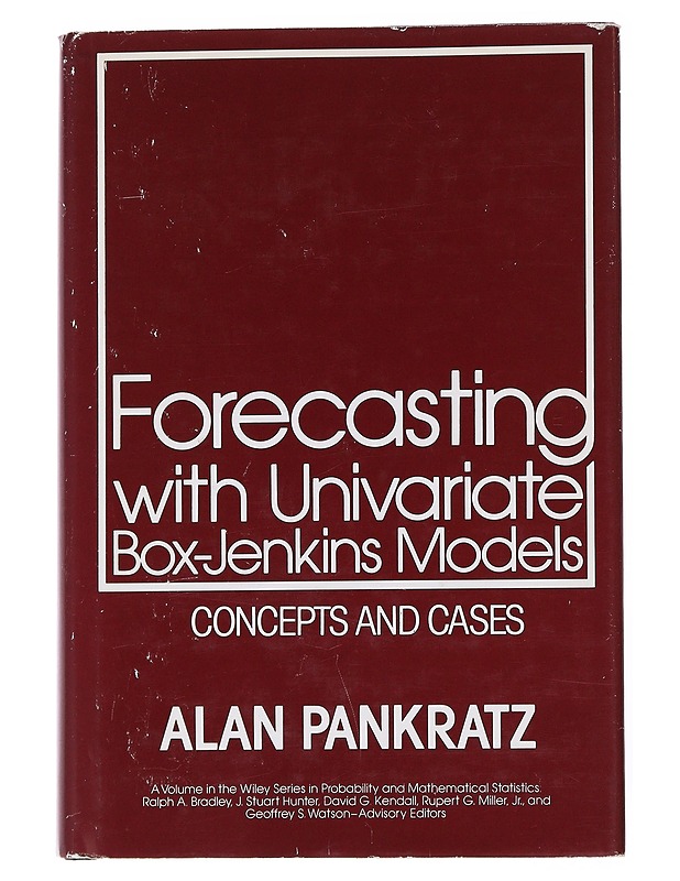 Forecasting with univariate Box-Jenkins models : concepts and cases - Alan Pankratz - Tietokirjat ja oppaat - 10105555784 - 0