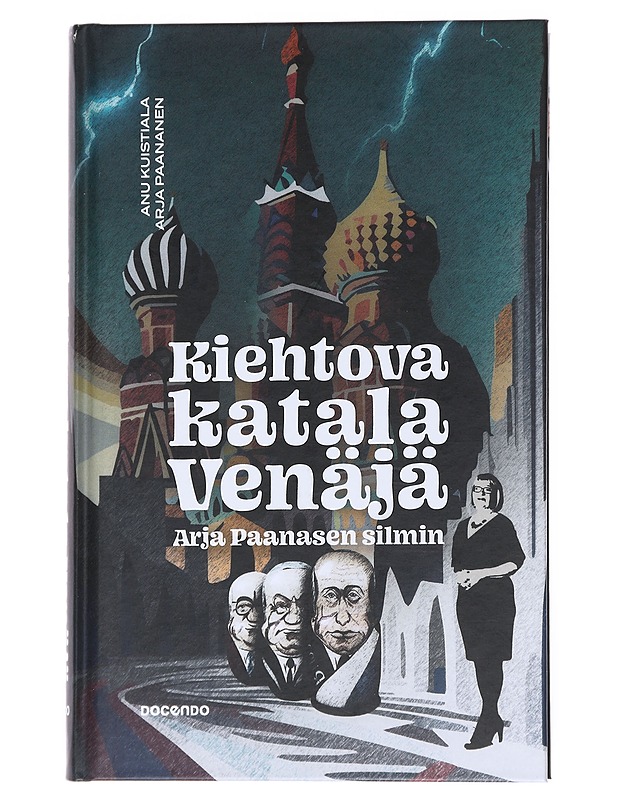 Kiehtova katala Venäjä Arja Paanasen silmin - Paananen, Arja - Elämäkerrat ja muistelmat - 10105555788 - 0