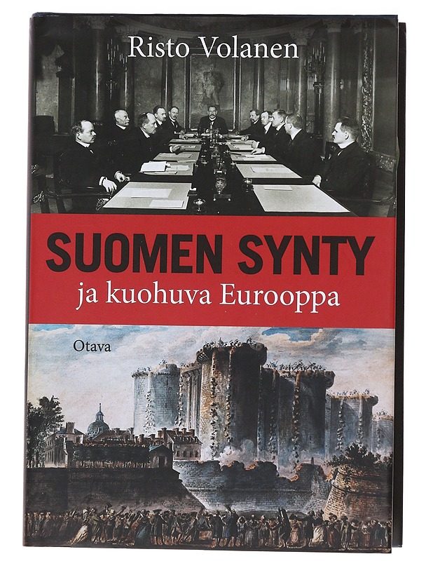 Suomen synty ja kuohuva Eurooppa - Risto Volanen - Historiakirjat - 10105555822 - 0