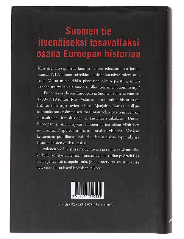 Suomen synty ja kuohuva Eurooppa - Risto Volanen - Historiakirjat - 10105555822 - 1