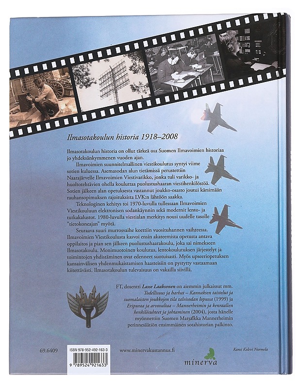 Taivaan vartijat: Ilmasotakoulun historia 1918-2008 - Laaksonen, Lasse - Historiakirjat - 10105555823 - 1