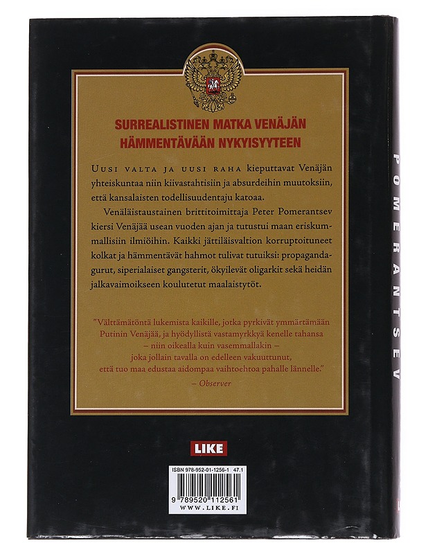 Mikään ei ole totta ja kaikki on mahdollista / uuden venäjän surrealistinen sydän - Pomerantsev, Peter - Tietokirjat ja oppaat - 10105555825 - 1