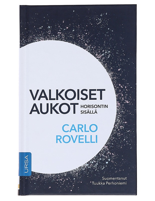 Valkoiset aukot horisontin sisällä - Rovelli, Carlo - Tietokirjat ja oppaat - 10105555831 - 0