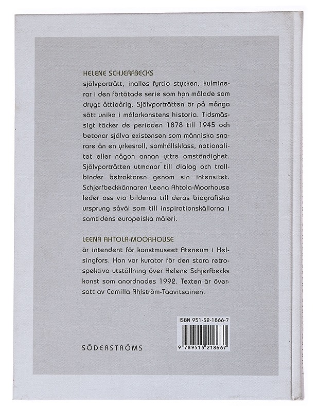 Och ingen vet hurudan jag är : Helene Schjerfbecks självporträtt 1878-1945 - Ahtola-Moorhouse, Leena - Taide- ja kulttuurikirjat - 10105555877 - 1