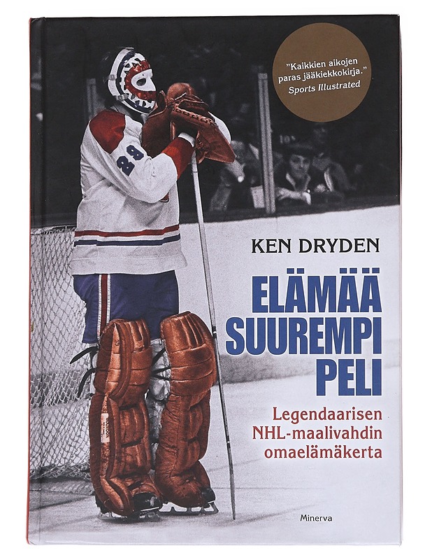 Elämää suurempi peli / legendaarisen NHL-maalivahdin omaelämäkerta - Dryden, Ken - Elämäkerrat ja muistelmat - 10105555886 - 0