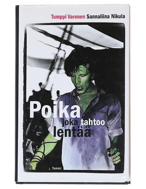 Poika joka tahtoo lentää - Varonen, Tumppi - Elämäkerrat ja muistelmat - 10105555902 - 0