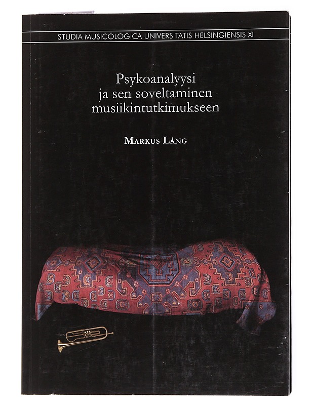 Psykoanalyysi ja sen soveltaminen musiikintutkimukseen - Markus Lång - Tietokirjat ja oppaat - 10105555903 - 0