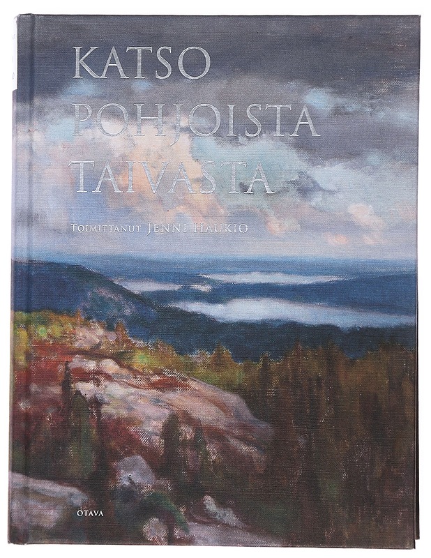 Katso pohjoista taivasta : runoja Suomesta - Haukio, Jenni - Runot ja näytelmät - 10105555904 - 0