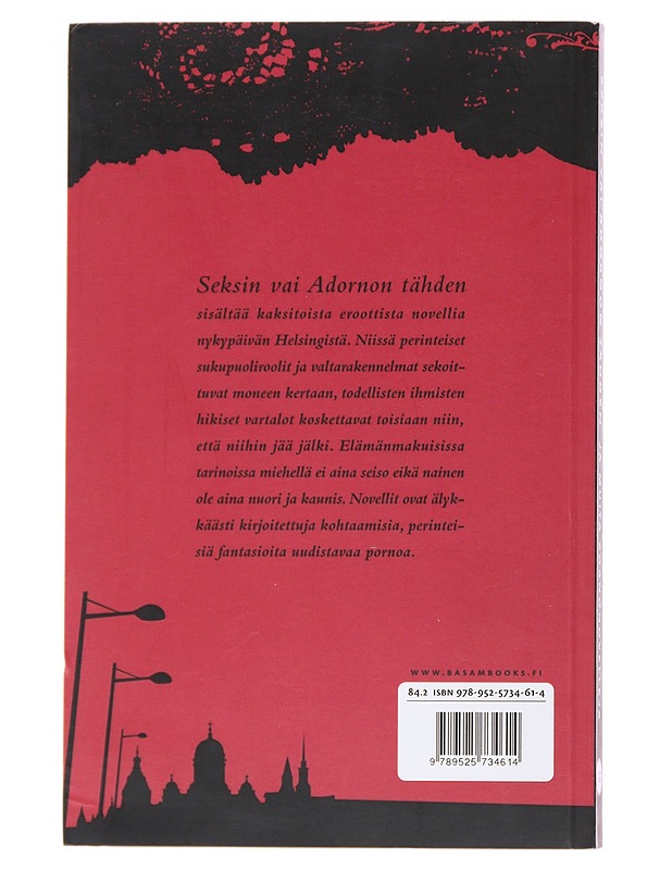Seksin vai Adornon tähden ja muita pornonovelleja - Riie Heikkilä K18 - Romaanit ja novellit - 10105555907 - 1