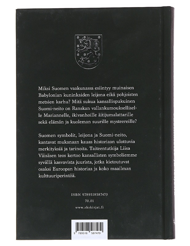Suomi-neito ja leijona : kansallisten symbolien merkilliset juuret - Liisa Väisänen - Historiakirjat - 10105555908 - 1