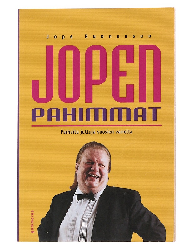 Jopen pahimmat / Parhaita juttuja vuosien varrelta - Ruonansuu, Jope - Elämäkerrat ja muistelmat - 10105555928 - 0